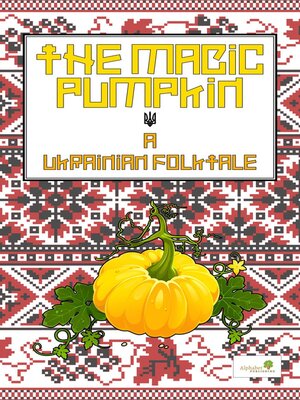 cover image of The Magic Pumpkin